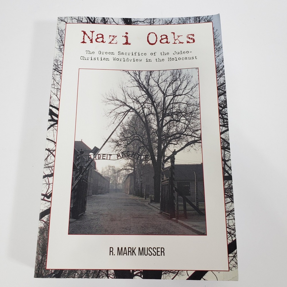 Nazi Oaks by R. Mark Musser Religion, Politics & State History Hardcover Book‎